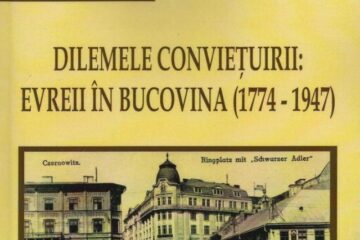 Daniel Hrenciuc: „Dilemele conviețuirii: Evreii în Bucovina (1774 - 1947)”