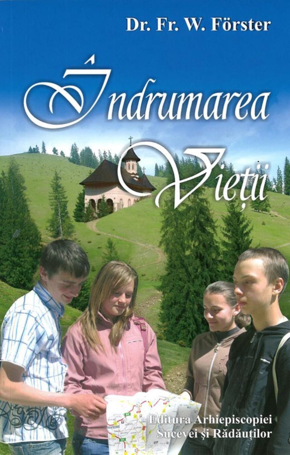 Dr. Fr. W. Forster: „Îndrumarea vieții”
