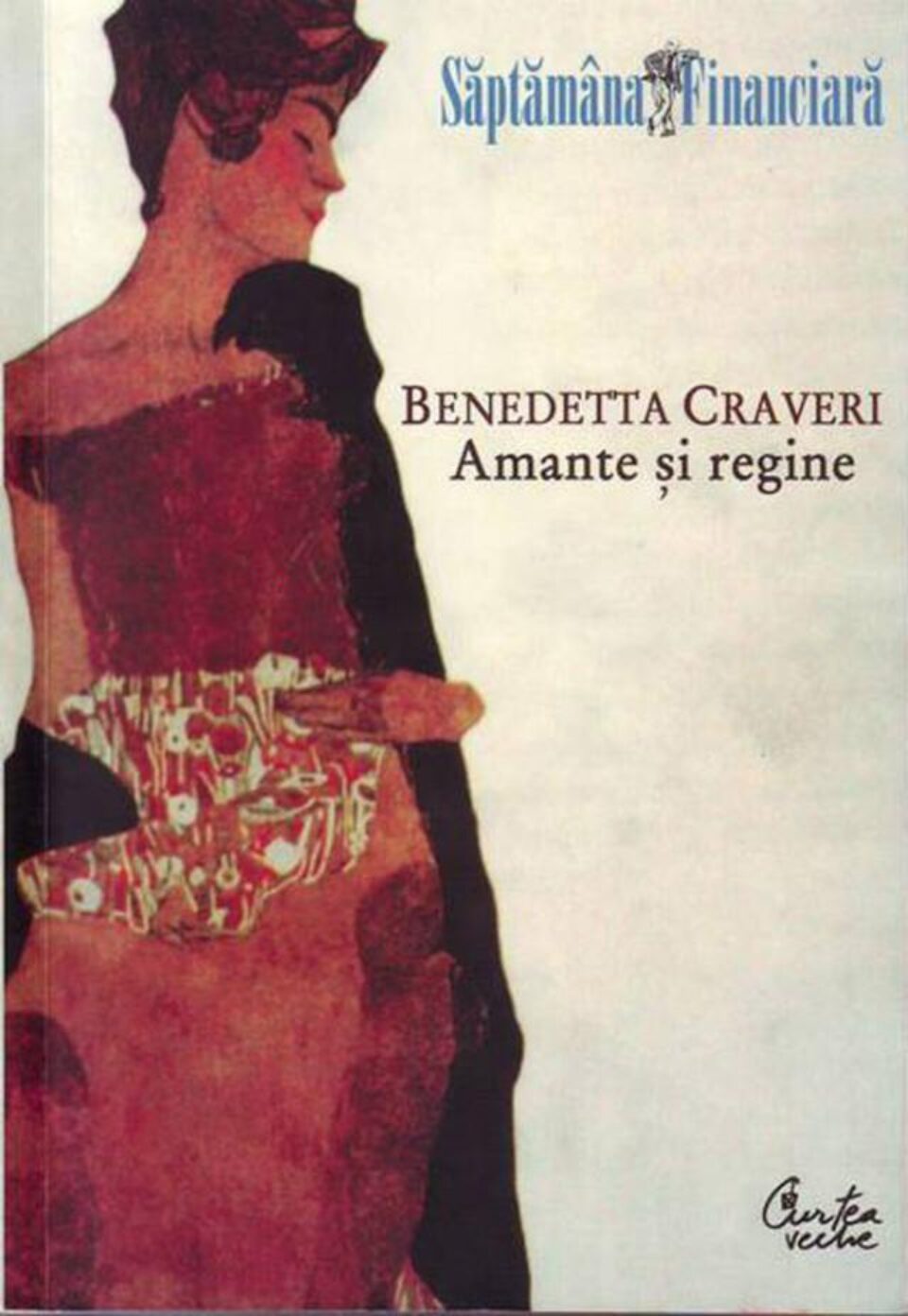 Benedetta Craveri: „Amante și regine”