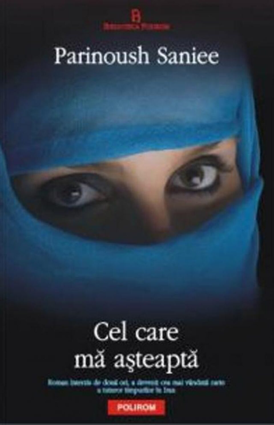 Parinoush Saniee: „Cel care mă așteaptă”