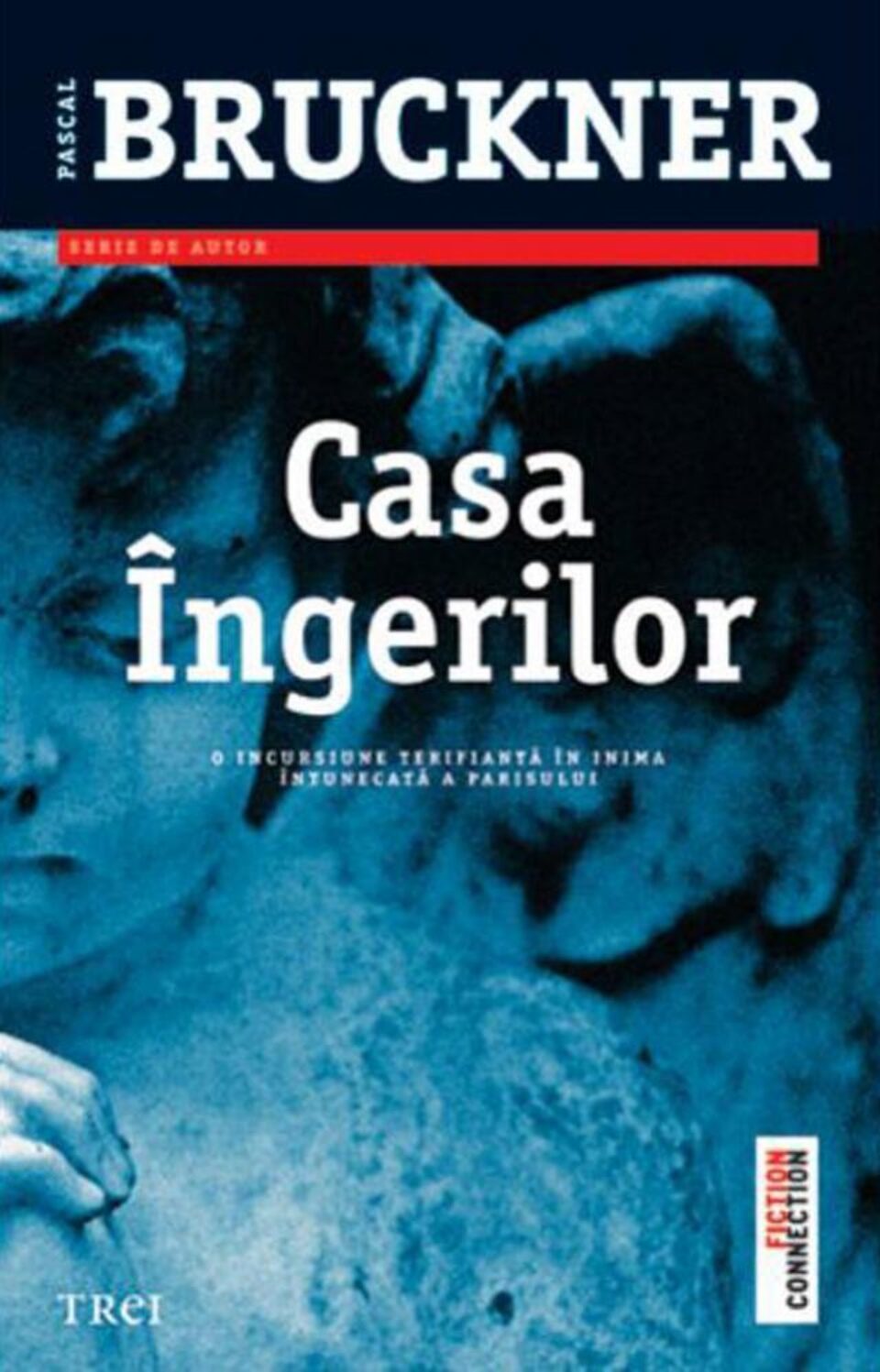 Pascal Bruckner: „Casa Îngerilor”