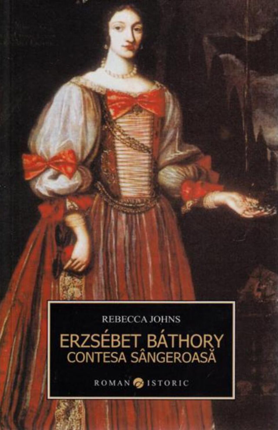 Rebecca Johns: „Erzsébet Báthory, Contesa Sângeroasă”