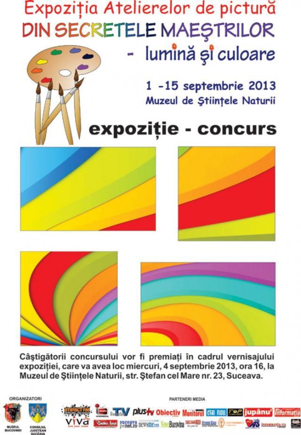 Expoziția - concurs „Din secretele maeștrilor - lumină și culoare”, la Muzeul de Științele Naturii Expoziția - concurs „Din secretele maeștrilor - lumină și culoare”, la Muzeul de Științele Naturii