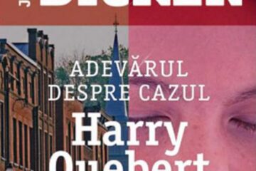 Joël Dicker: „Adevărul despre cazul Harry Quebert”