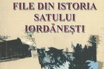 Dumitru Covalciuc, Nicolae Șapcă, Ciprian Bojescu: „File din istoria satului Iordănești”