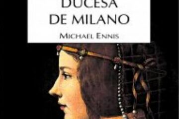Michael Ennis: „Ducesa de Milano”