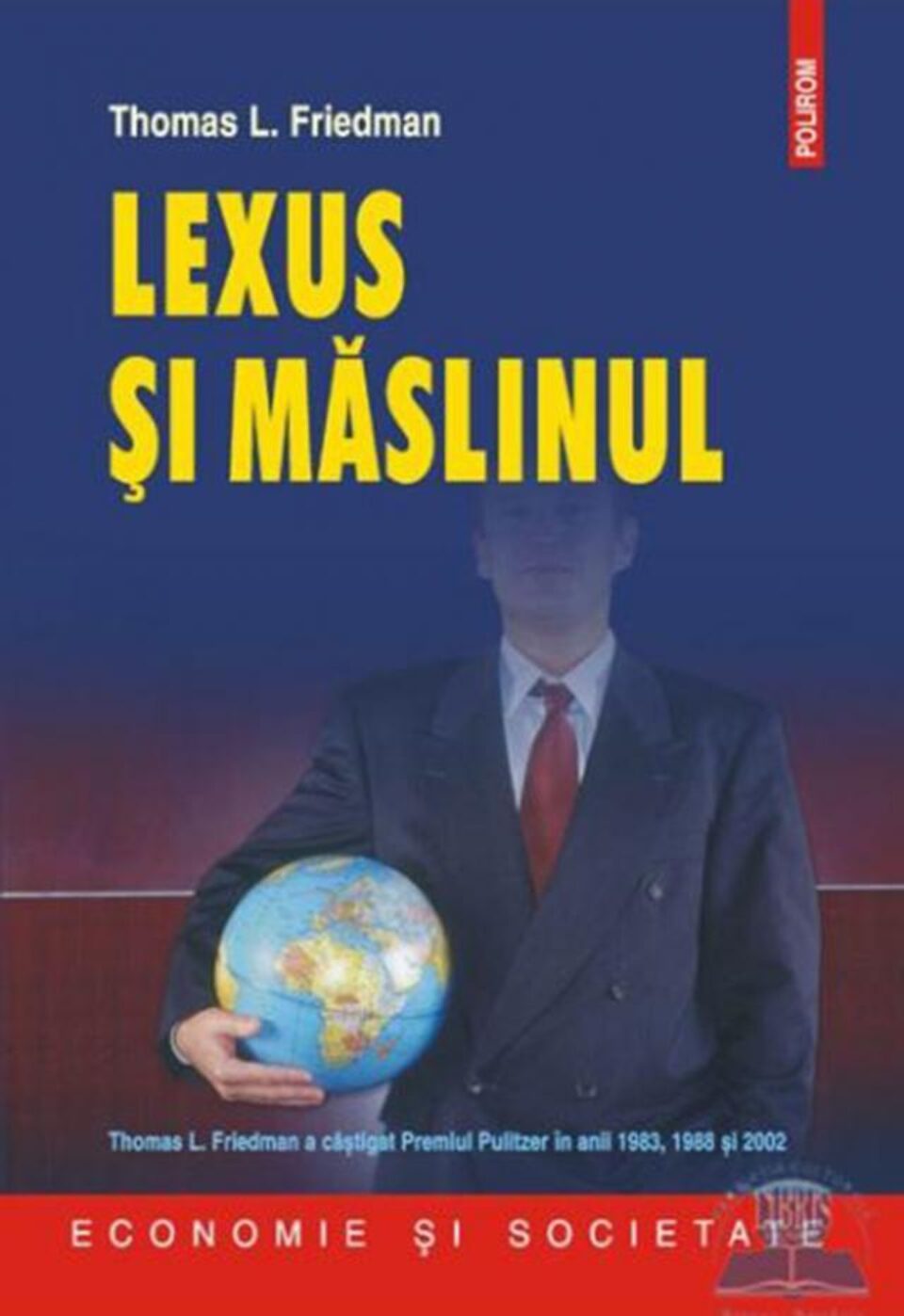 Thomas L. Friedman: Lexus și măslinul”