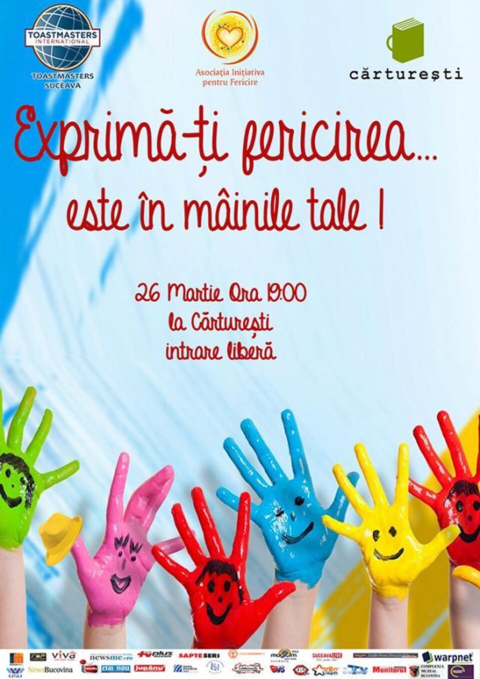 „Exprimă-ți fericirea...este în mâinile tale!”