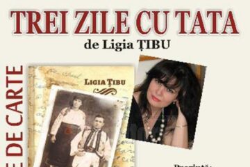 „Trei zile cu tata”, de Ligia Țibu