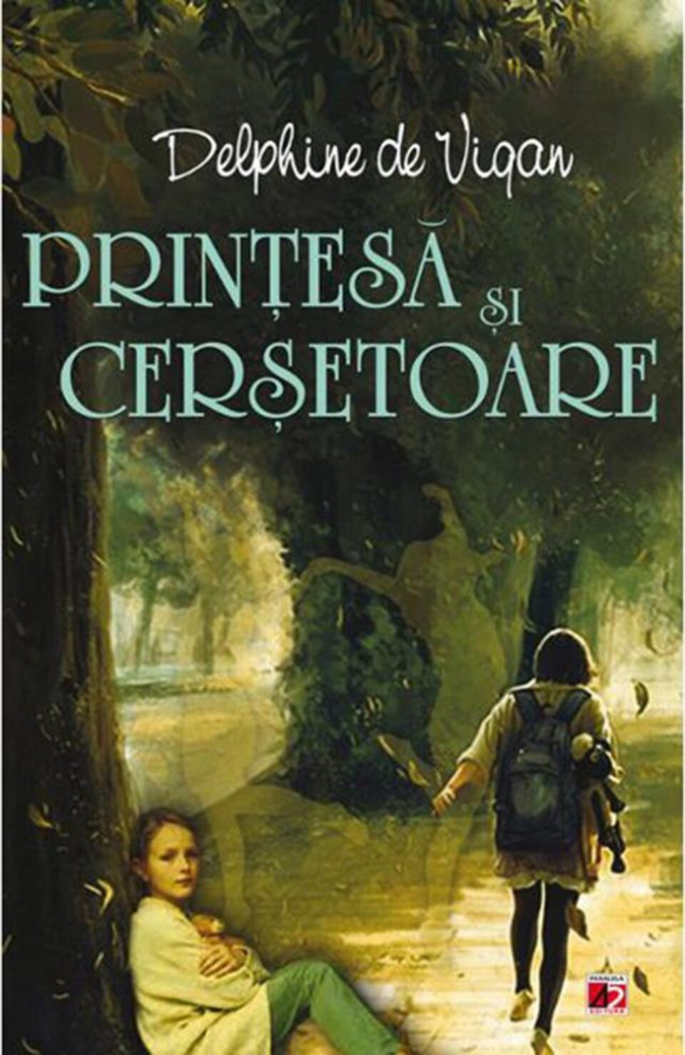Delphine de Vigan: „Prințesă și creșetoare”