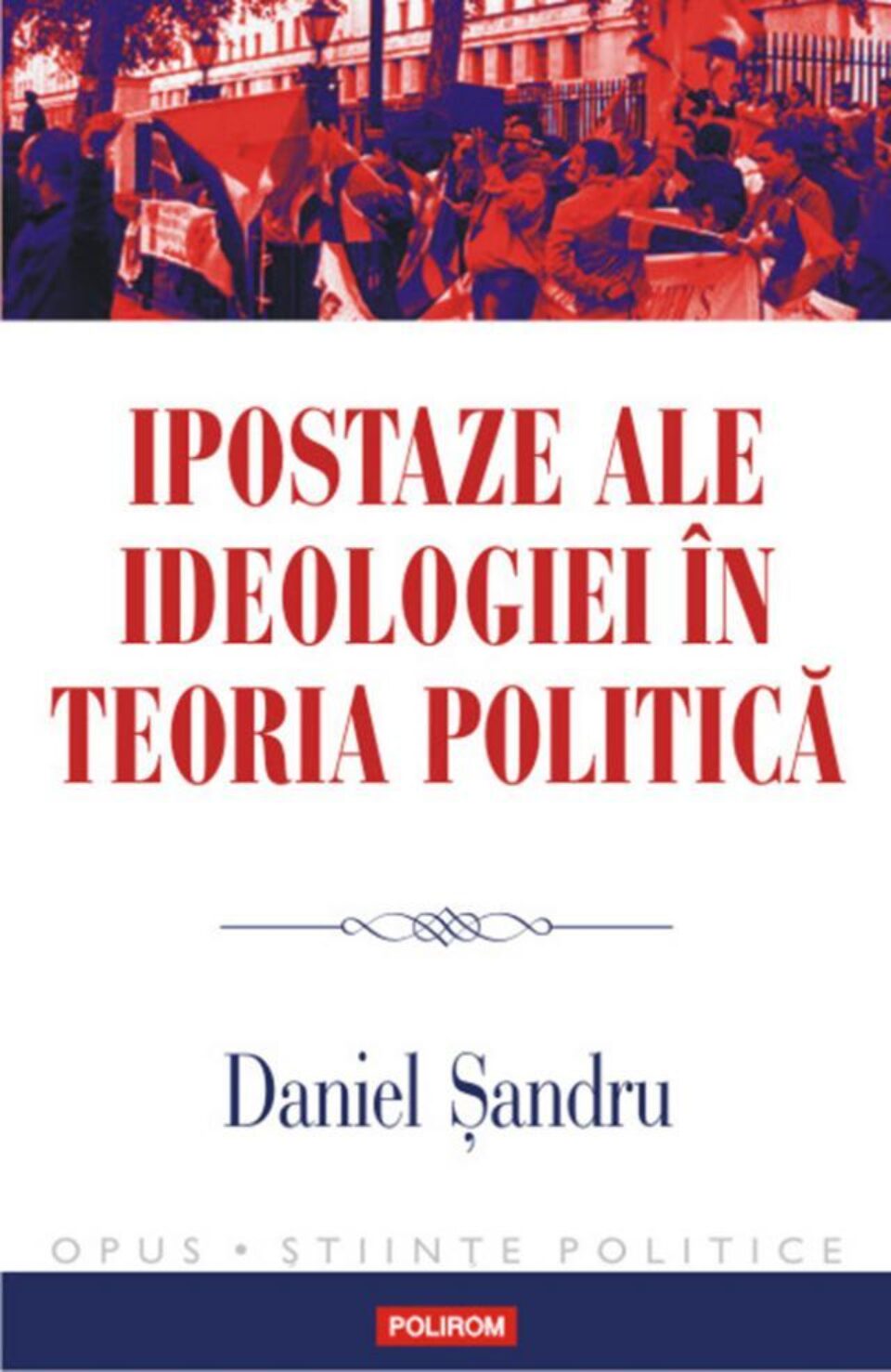 „Ipostaze ale ideologiei în teoria politică”, la Universitatea „Ștefan cel Mare” Suceava „Ipostaze ale ideologiei în teoria politică”, la Universitatea „Ștefan cel Mare” Suceava