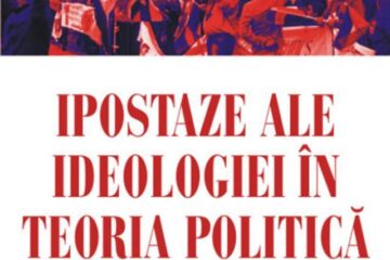 „Ipostaze ale ideologiei în teoria politică”, la Universitatea „Ștefan cel Mare” Suceava