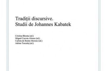 Cristina Bleorțu, Miguel Cuevas-Alonso, Carlota de Benito Moreno și Adrian Turculeț: „Tradiții discursive. Studii de Johannes Kabatek”