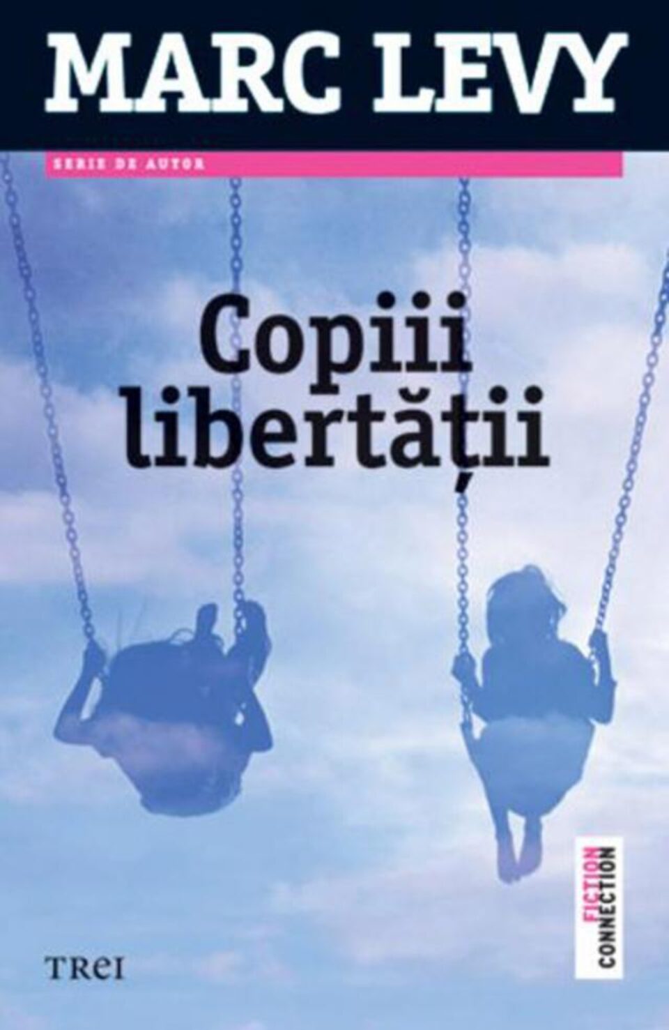 Marc Levy: „Copiii libertății”