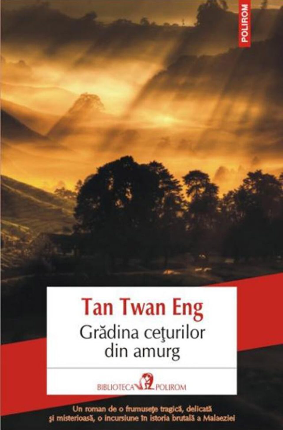 Tan Twan Eng: „Grădina cețurilor din amurg”