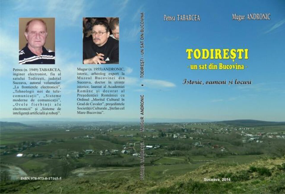 Monografia „Todirești - un sat din Bucovina. Istorie, oameni și locuri”