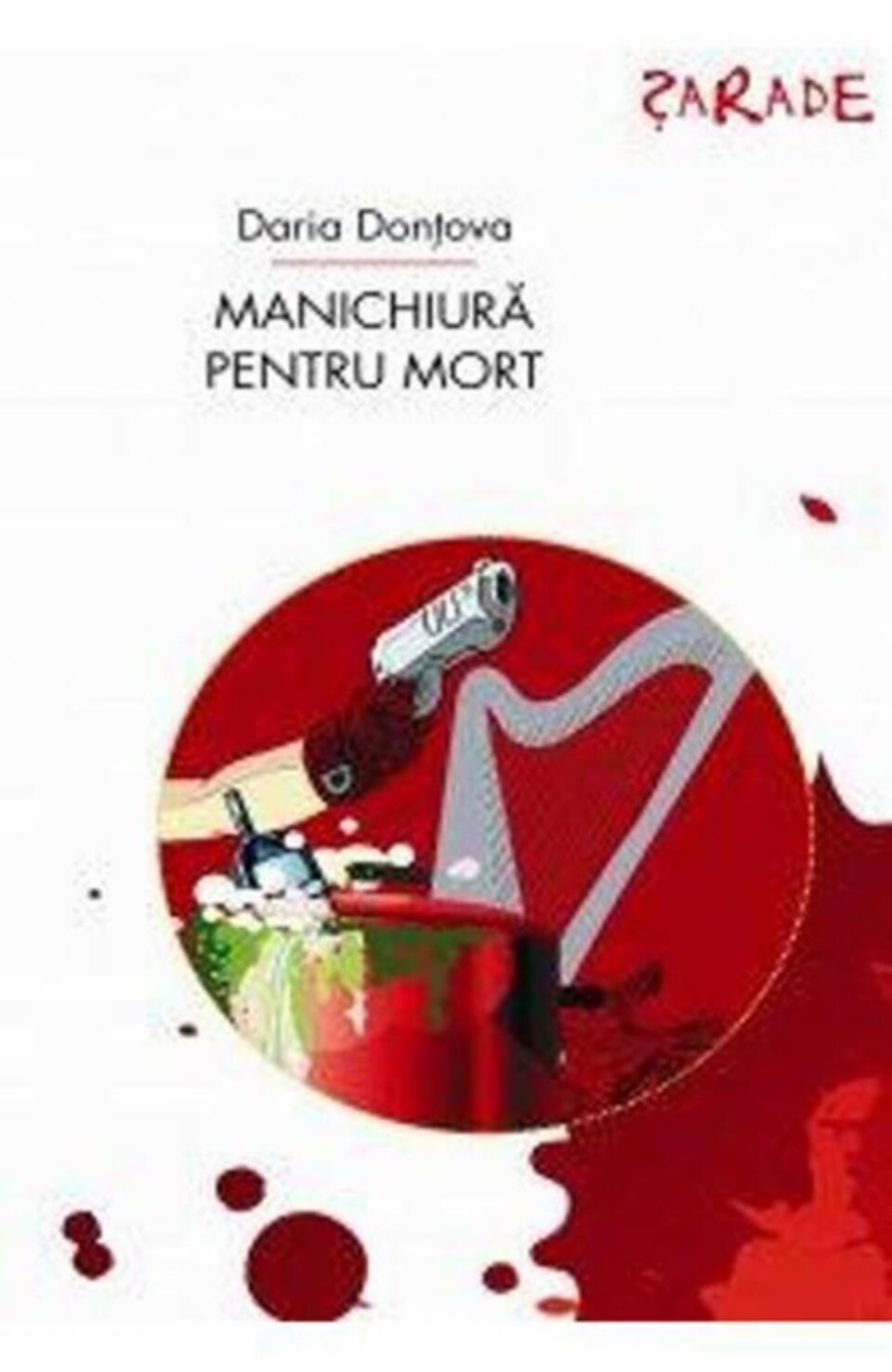 Daria Donțova: „Manichiură pentru mort”