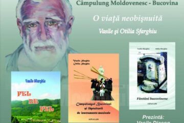 „O viață neobișnuită: Vasile și Otilia Sfarghiu”