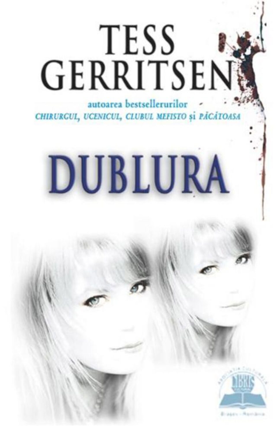 Tess Gerritsen: „Dublura”