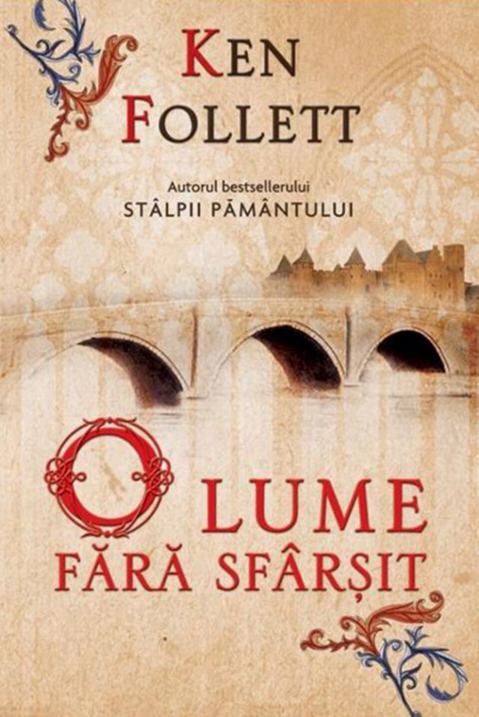 Ken Follett: „O lume fără sfârșit”