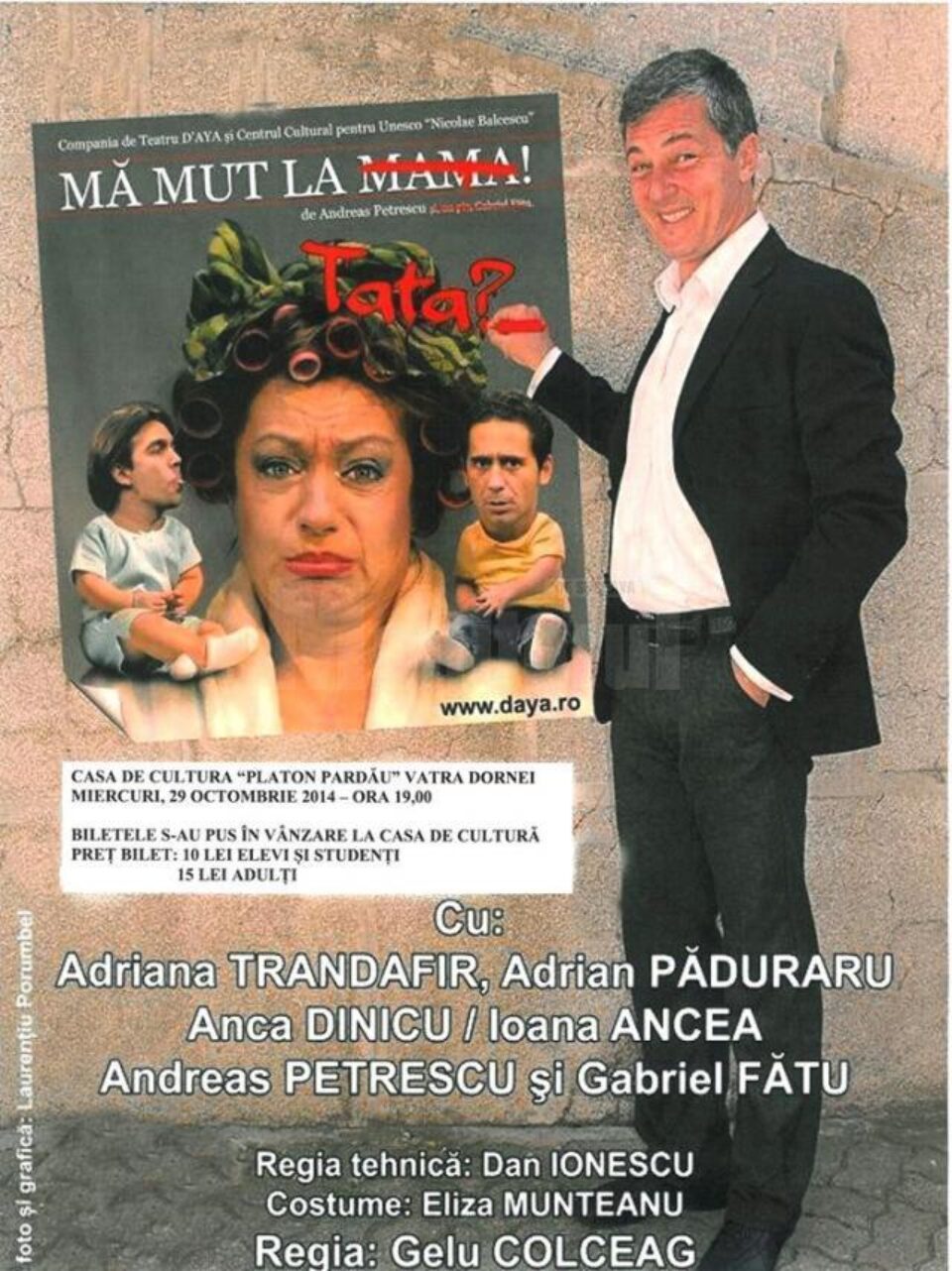 Spectacolul de teatru „Mă mut la tata?”, la Vatra Dornei