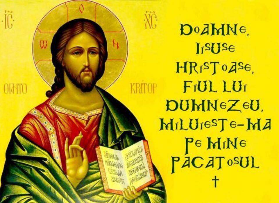 Rugăciunea lui Iisus e rugăciunea cea mai folositoare pentru suflet