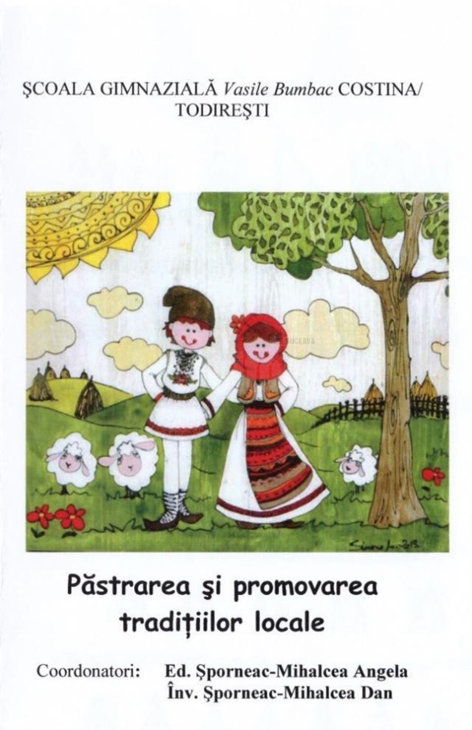 „Păstrarea și promovarea tradițiilor locale”, la Școala Gimnazială „Vasile Bumbac” din Costâna „Păstrarea și promovarea tradițiilor locale”, la Școala Gimnazială „Vasile Bumbac” din Costâna