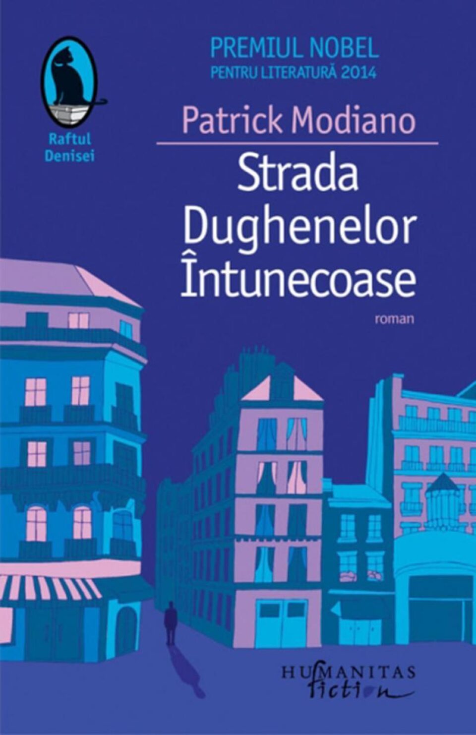 Patrick Modiano: „Strada Dughenelor Întunecoase”