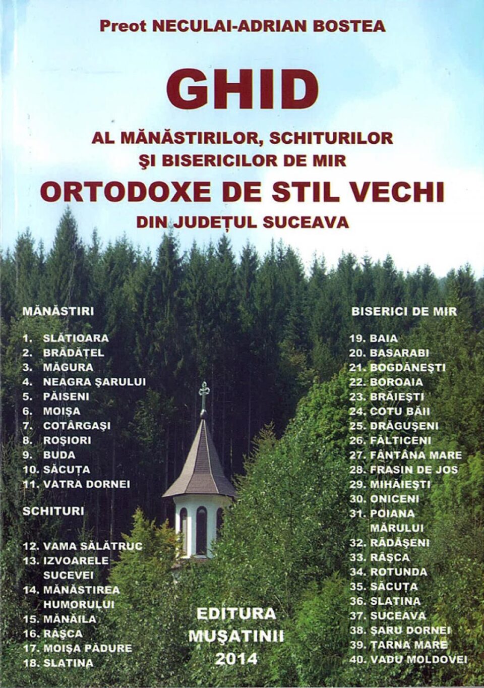 Ghid al mănăstirilor, schiturilor și bisericilor de mir ortodoxe de stil vechi din județul Suceava