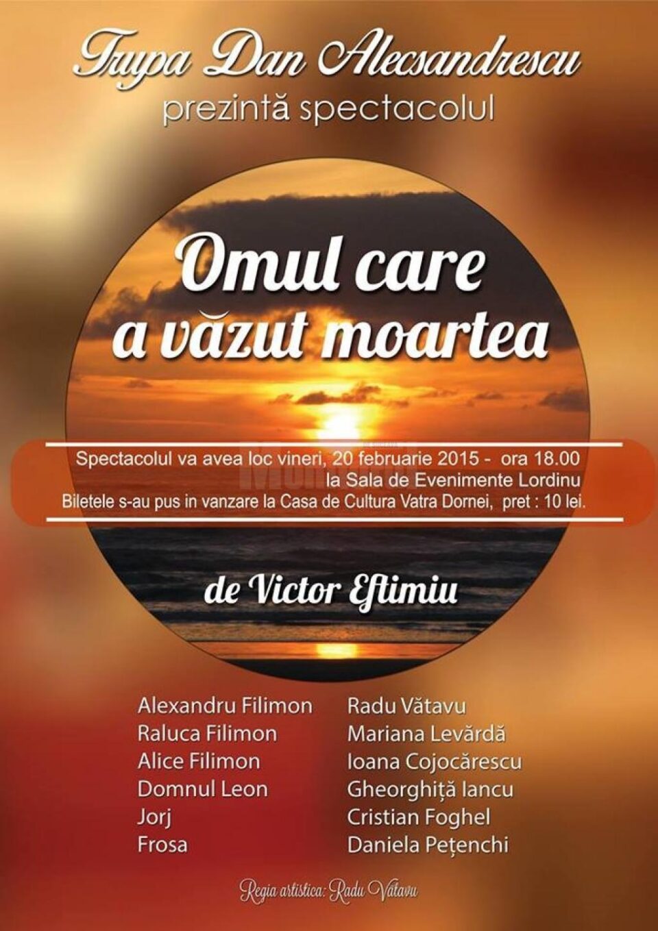 „Omul care a văzut moartea”, la Vatra Dornei