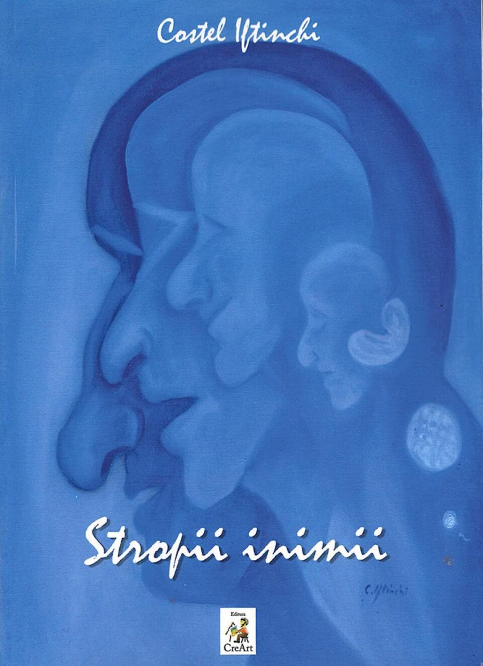 Costel Iftinchi: „Stropii inimii”