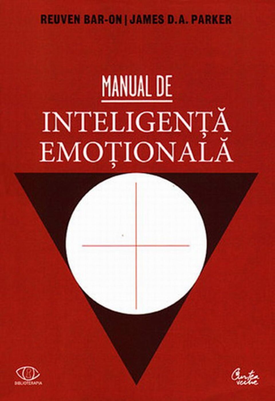 Reuven Bar-On & James D.A. Parker: „Manual de inteligență emoțională”
