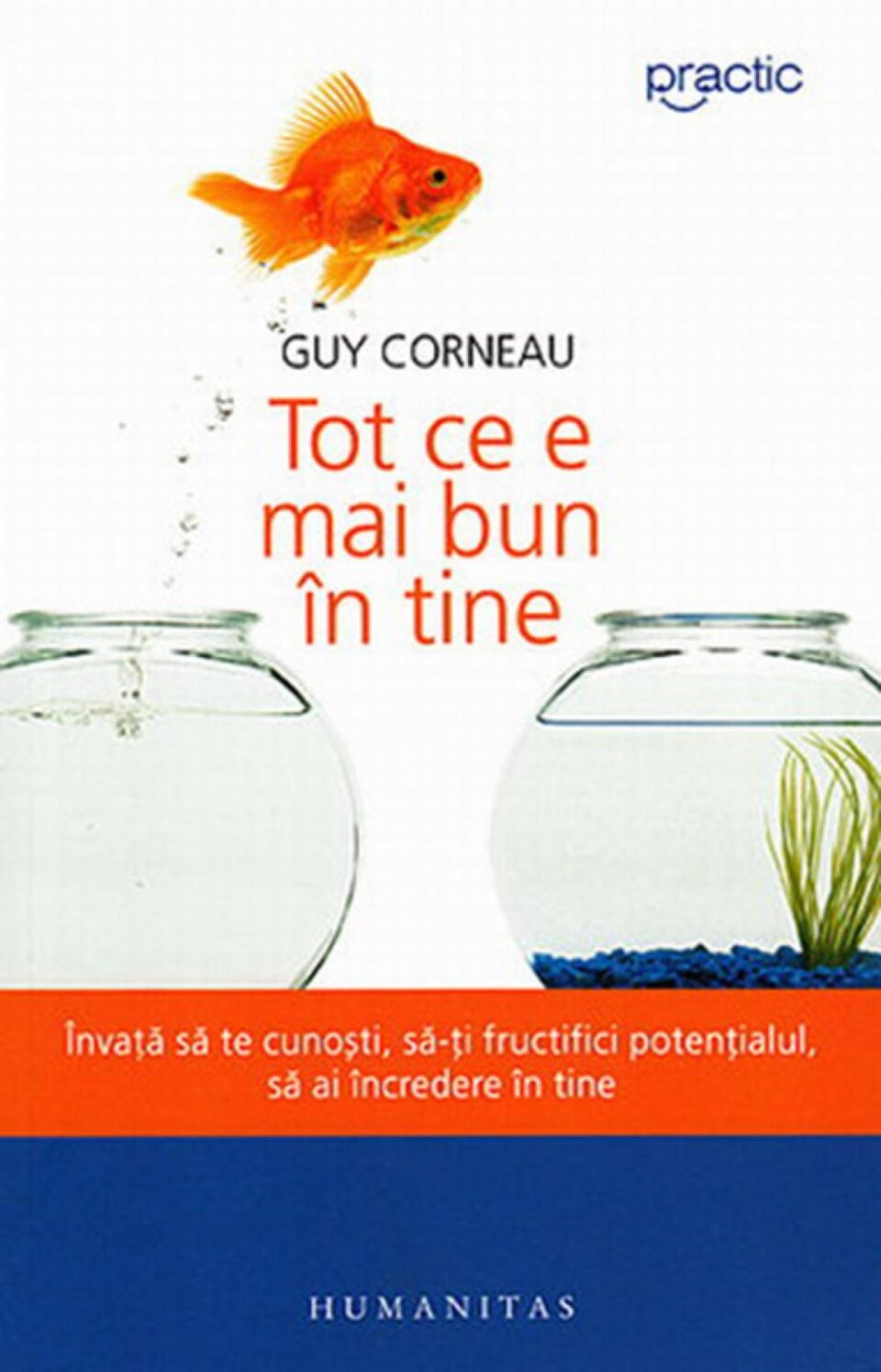 Guy Corneau: „Tot ce e mai bun în tine”