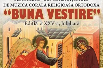 S-a prelungit termenul de înscriere la Festivalul - Concurs Național de Muzică Corală Religioasă Ortodoxă „Buna Vestire”