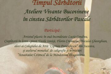 Ateliere vivante, la Centrul pentru Susținerea Tradițiilor Bucovinene