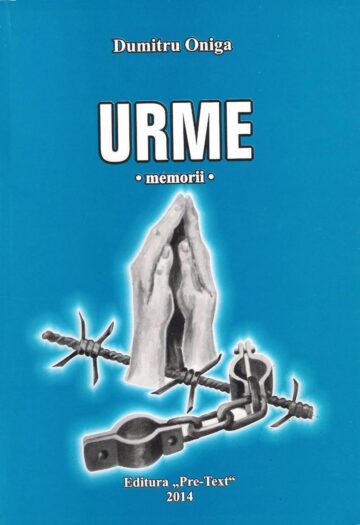 „Urme”, spovedania amară a lui Dumitru Oniga