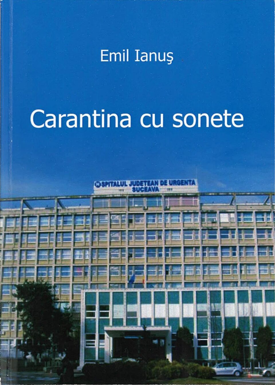 Emil Ianuș: „Carantina cu sonete”