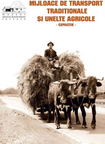 Expoziția „Mijloace de transport tradiționale și unelte agricole”