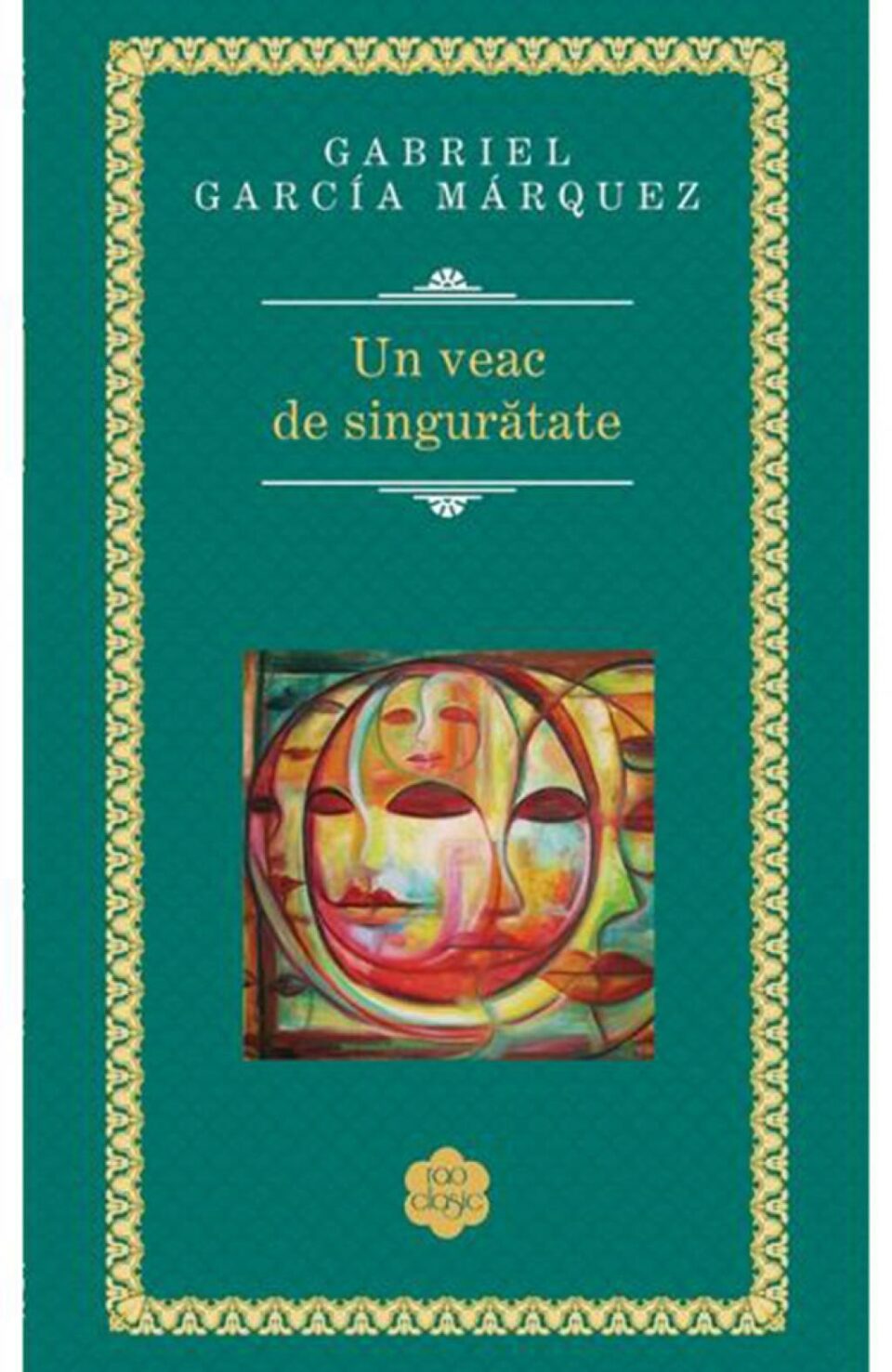 Gabriel García Márquez: „Un veac de singurătate”