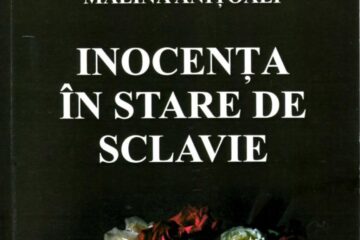 Mălina Anițoaei: „Inocența în stare de sclavie”