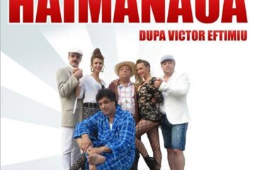 Premiera națională a piesei “Haimanaua”, în regia lui Dan Tudor