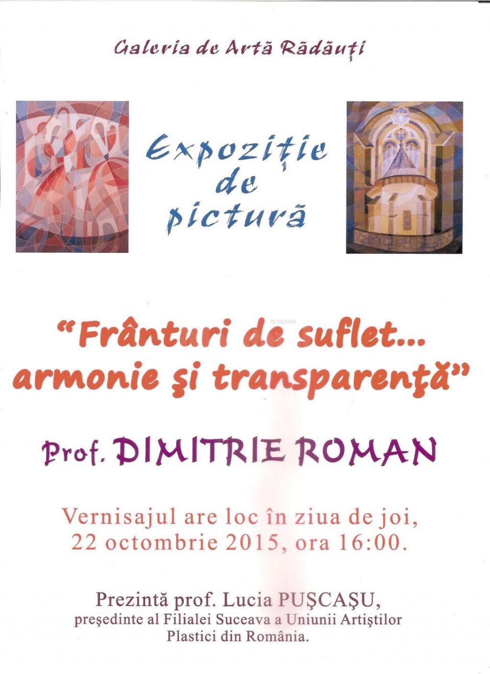 Expoziția de pictură „Frânturi de suflet, armonie și transpareță”, la Rădăuți