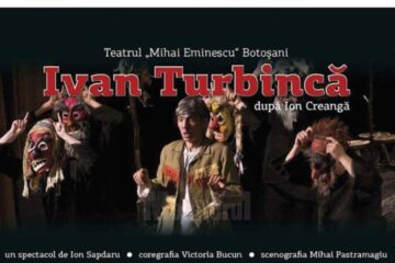 Teatrul „Mihai Eminescu” Botoșani aduce spectacolul „Ivan Turbincă” la Universitatea din Suceava