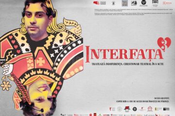„Interfața 3” - chestionar teatral în trei acte, la Suceava