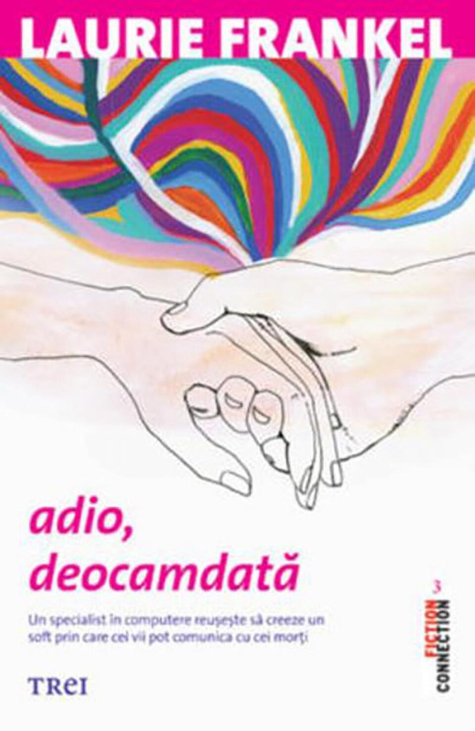 Laurie Frankel: „Adio, deocamdată”