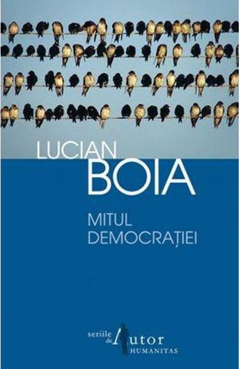 Lucian Boia: „Mitul democrației”
