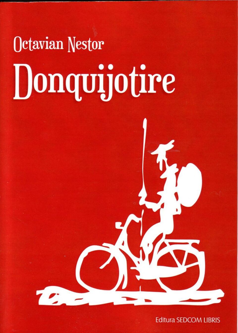 Octavian Nestor: „Donquijotire”