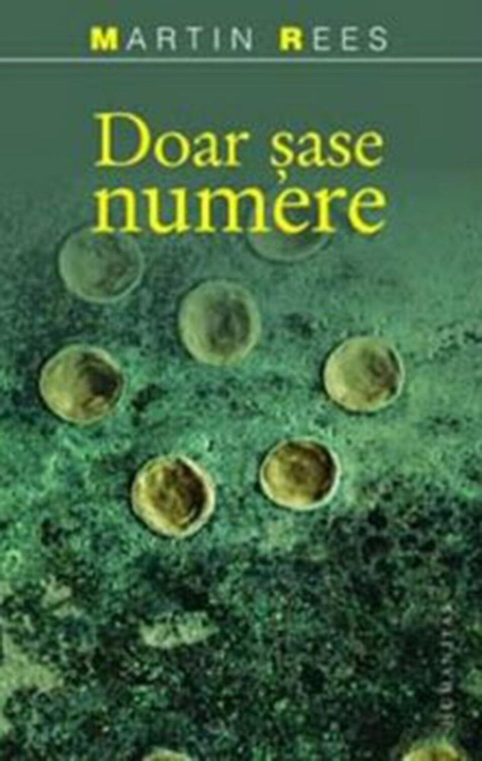 Martin Rees: „Doar șase numere”