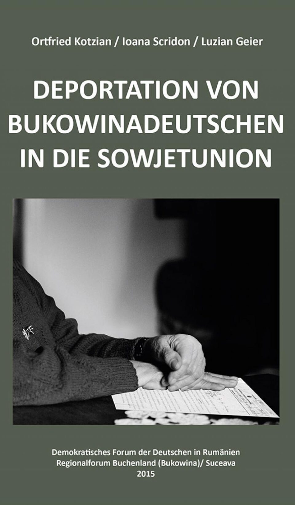 Lansarea volumului „Deportarea germanilor bucovineni în Uniunea Sovietică”
