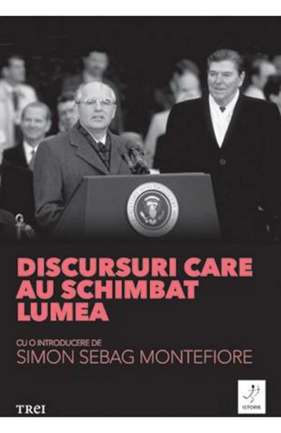 „Discursuri care au schimbat lumea”